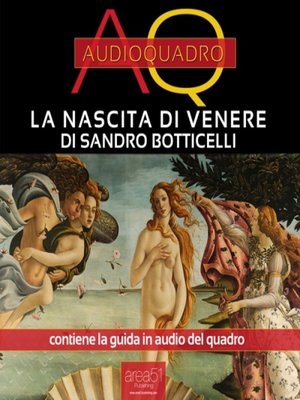 cover image of La nascita di Venere di Sandro Botticelli. Audioquadro